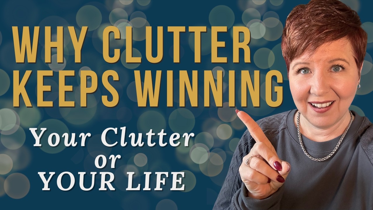 Your Clutter Or Your Life - How To Win the War Against Clutter