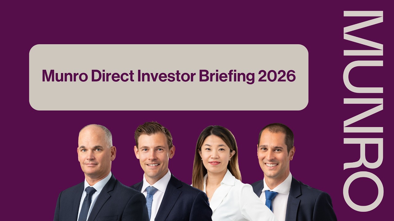 Munro Direct Investor Briefing 2026
