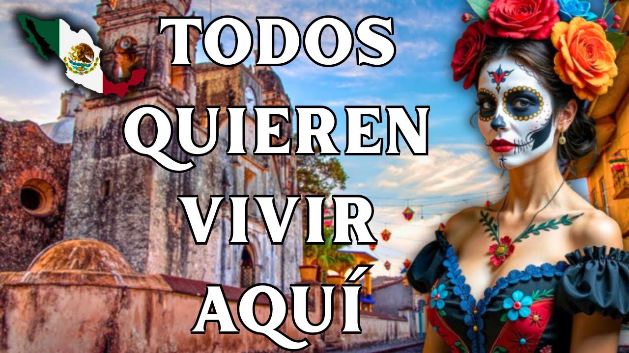 LOS 5 PUEBLOS MÁS BARATOS DE MÉXICO PARA VIVIR