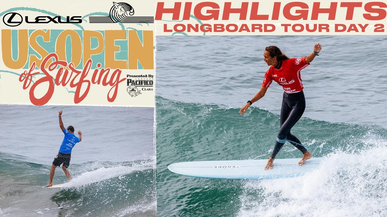 Highlights: Lexus US Open of Surfing Presented by Pacifico Longboard 2026 - Day 2