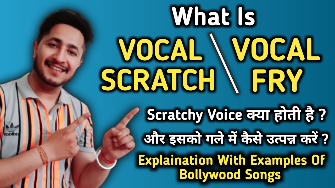 VOCAL SCRATCH | VOCAL FRY | What Is Vocal Fry Or Vocal Scratch | Scratchy Voice | Vocal Fry Exercise