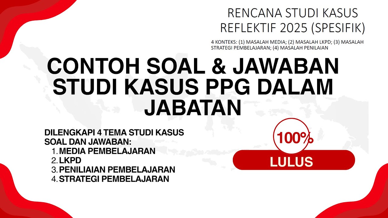 Soal dan Jawaban Studi Kasus PPG - Uji Pengetahuan (UP)