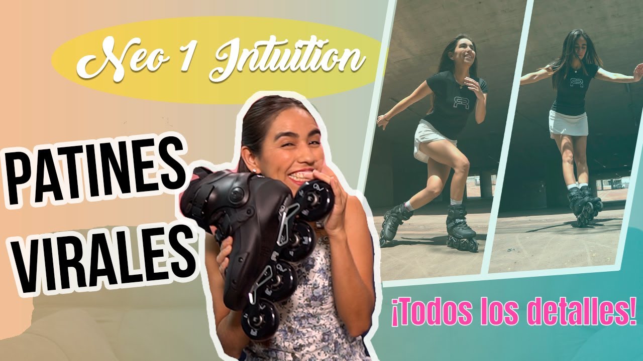 ¿Nueva era? ¡Los nuevos patines Neo 1 Intuition! Checa todos los detalles / Review