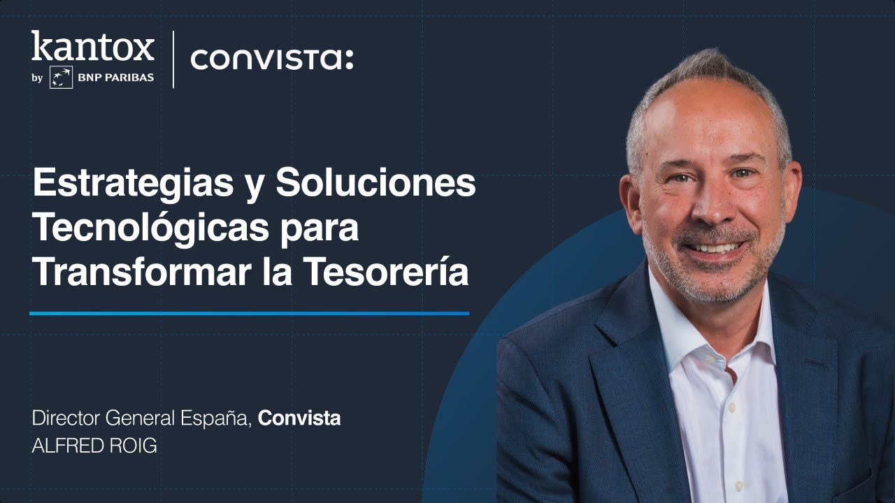 Estrategias y Soluciones Tecnológicas para Transformar la Tesorería