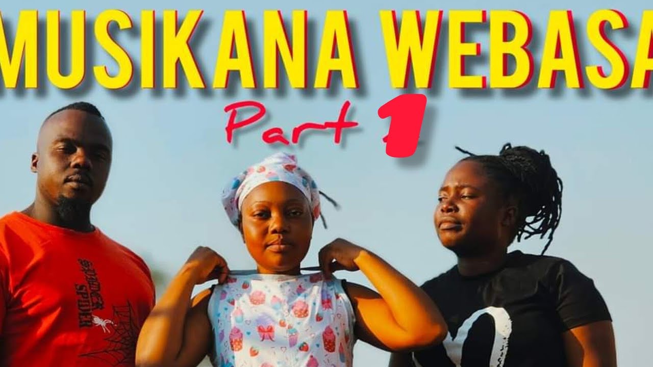 Musikana Webasa - Part 1