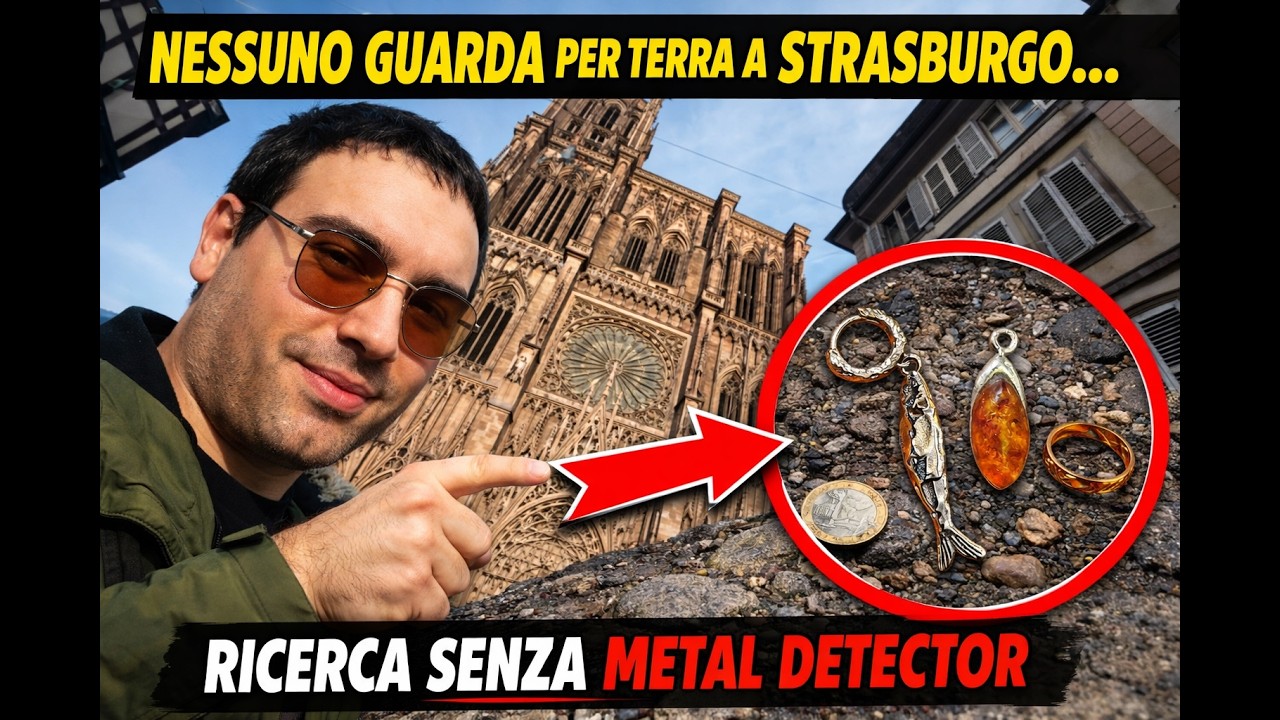 NESSUNO GUARDA PER TERRA A STRASBURGO… RICERCA SENZA METAL DETECTOR - NUMERO INCREDIBILE DI OGGETTI!