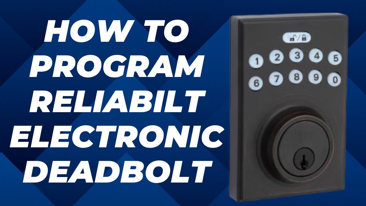 Reliabilt Door Lock Programming Instructions