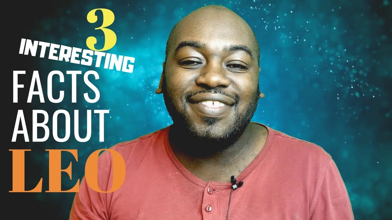 3 Interesting FACTS about LEO!!!