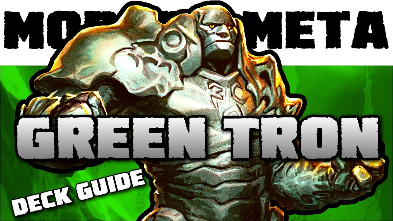 Mono Green Tron Deck Tech - Introduction to Modern