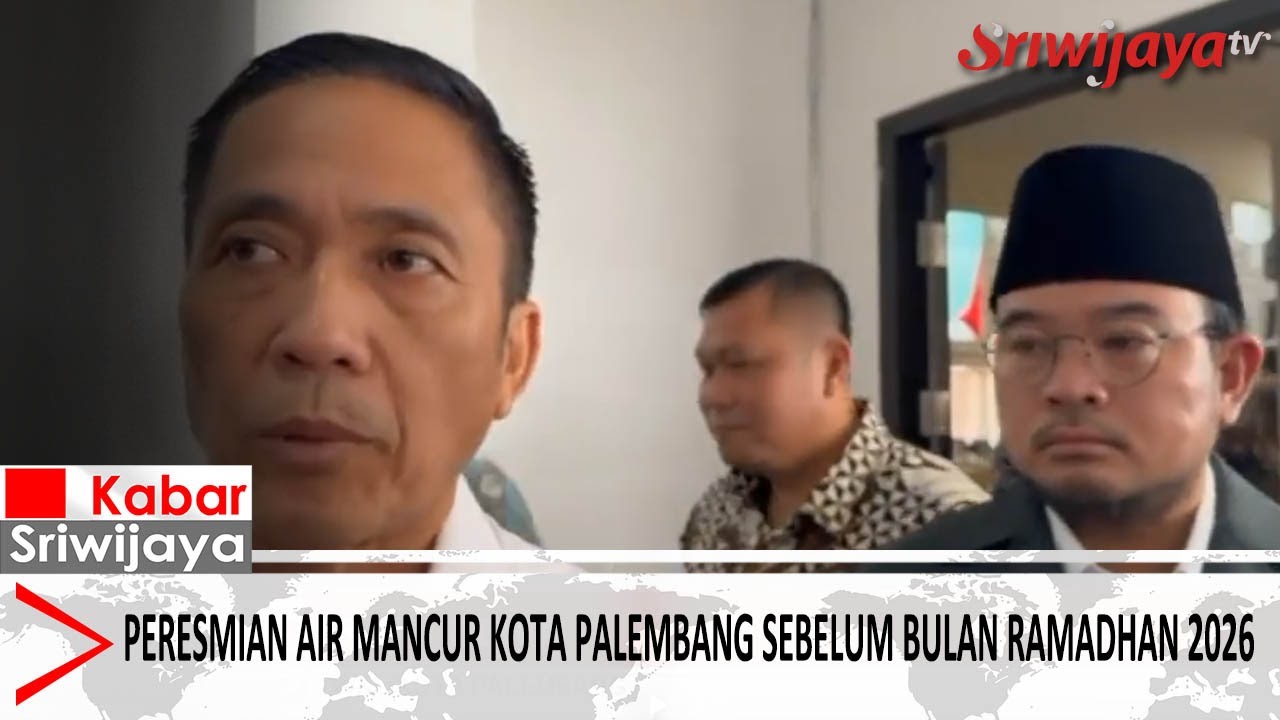 Peresmian Air Mancur Kota Palembang Sebelum Bulan  Ramadhan 2026