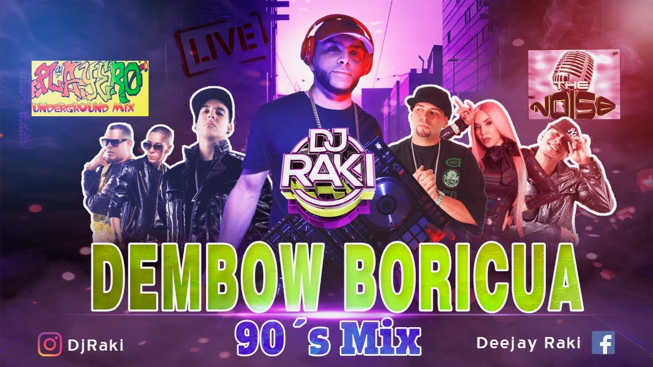 ❌DJ RAKI DEMBOW BORICUA🇵🇷 90'S MIX❌2️⃣0️⃣2️⃣1️⃣