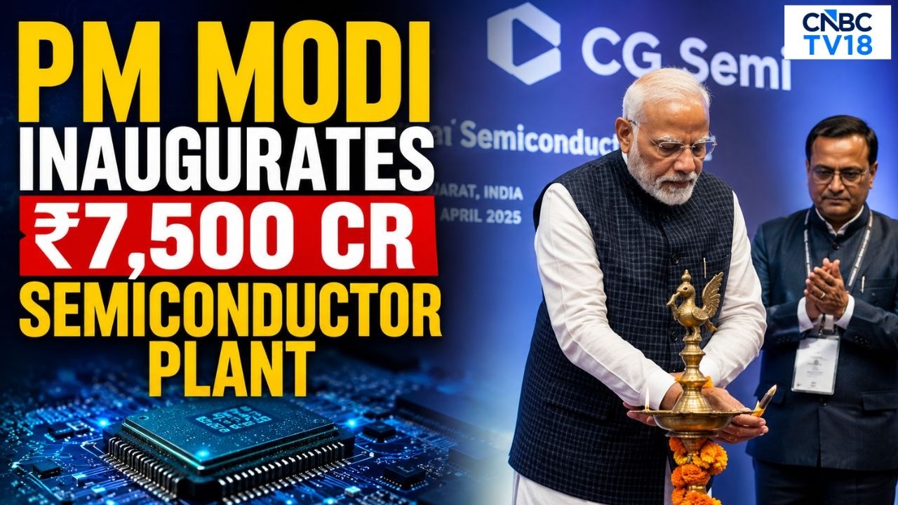 PM Modi Inaugurates ₹7,500 Crore CG Semi Chip Plant | India's Semiconductor Push Gets A Boost | N18V