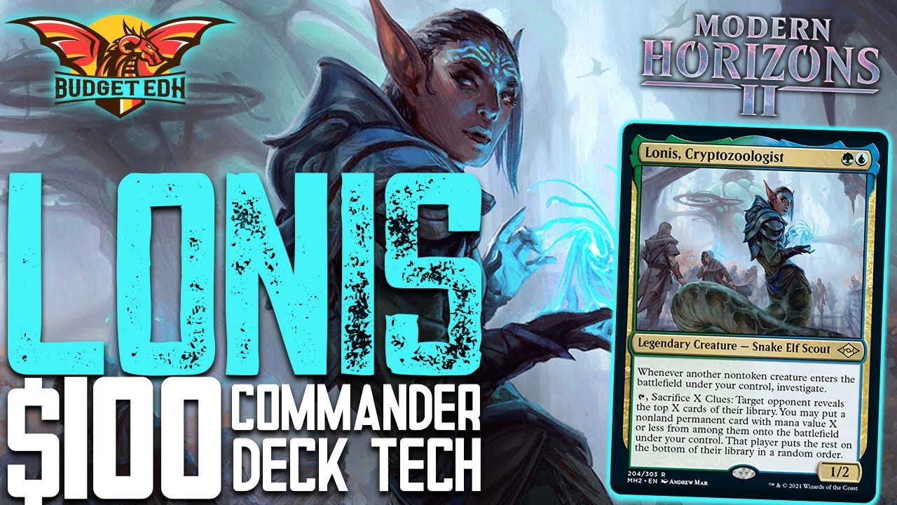 Lonis, Cryptozoologist |  EDH $100 Budget Deck Tech | Commander | MH2 | Tokens