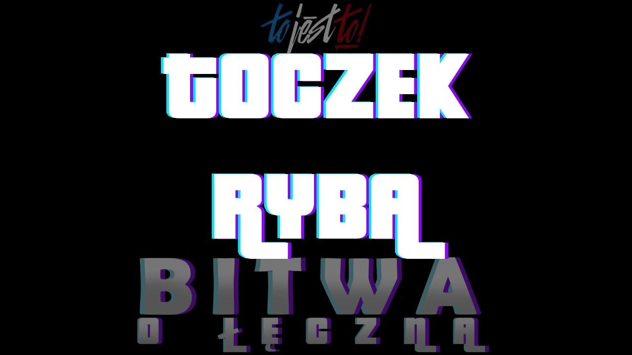 TOCZEK vs RYBA // Grupa B // Bitwa o Łęczną //