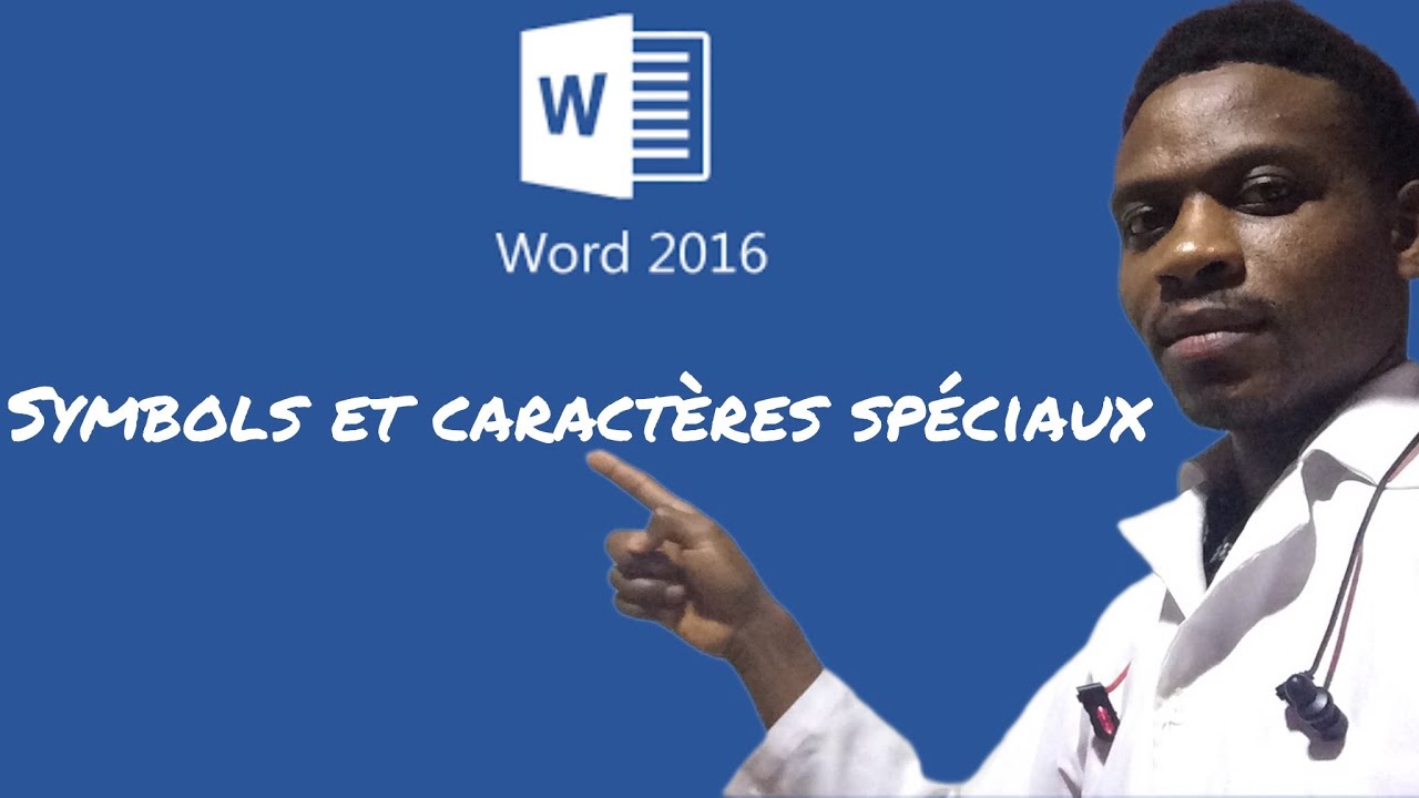 Leçon 11 :  Insertion des symboles et caractères spéciaux | Initiation à Ms Word 2016