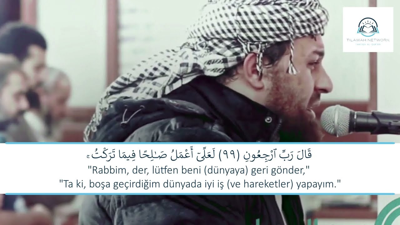 Rabbim lütfen beni geri gönder | Sure 23 Al-Mu'minun, Ayet 99-111