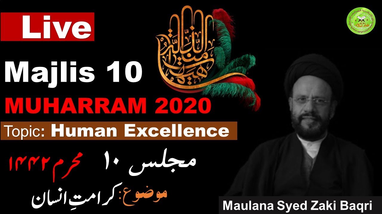 🔴 Live Majlis | Mualana Zaki Baqri (Canada) | Majlis 10 | Muharram 1442/2020
