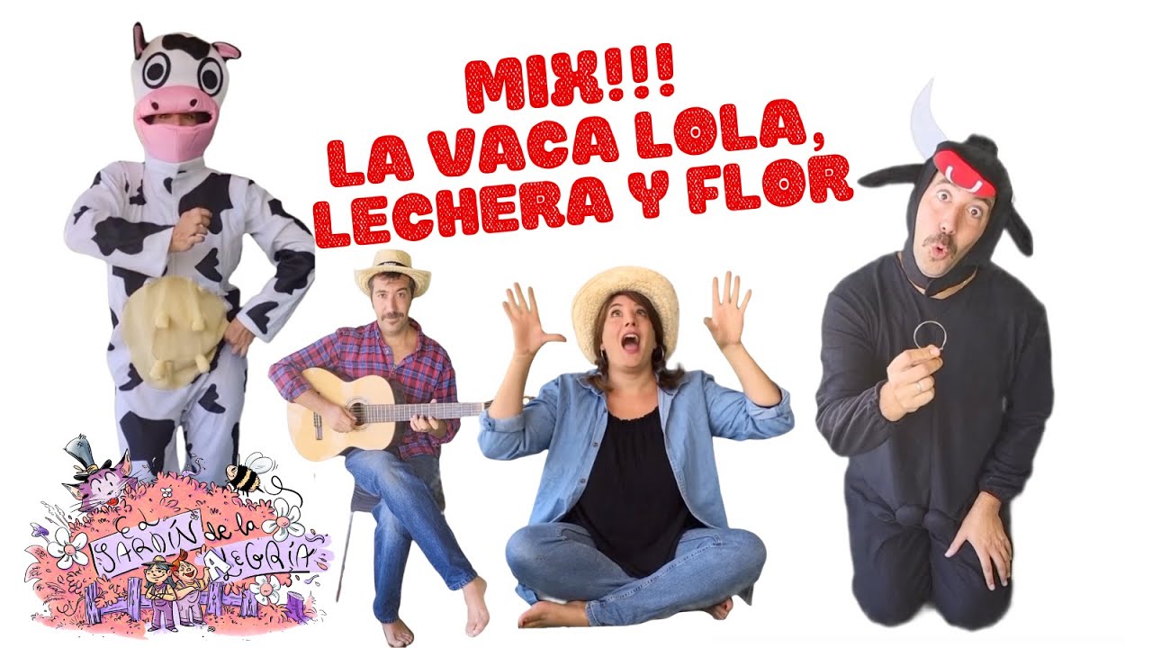 🤩 MIX de la VACAS 🐄 Canciones de La vaca Lola + La vaca y la flor + la vaca lechera.