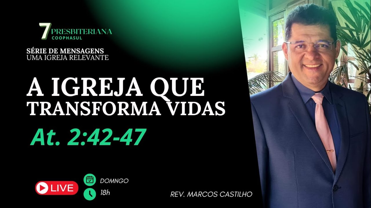 TÍTULO: Uma Igreja Relevante | A Igreja que Transforma Vidas