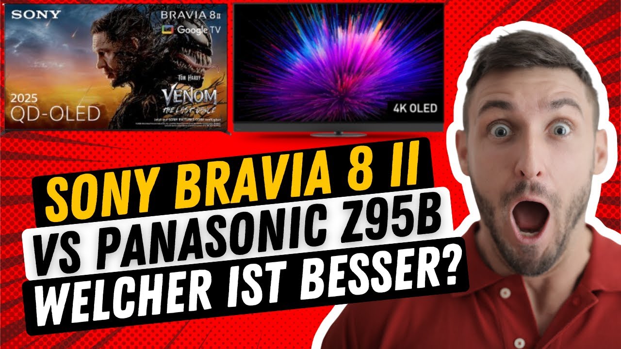 Sony Bravia 8 II vs Panasonic Z95B Vergleich deutsch