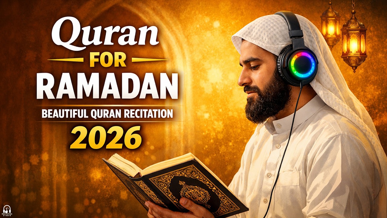 Beautiful Quran Tilawat For Ramadan 2026 | Recitation for Peace of Heart | Quran For Ramadan #2026