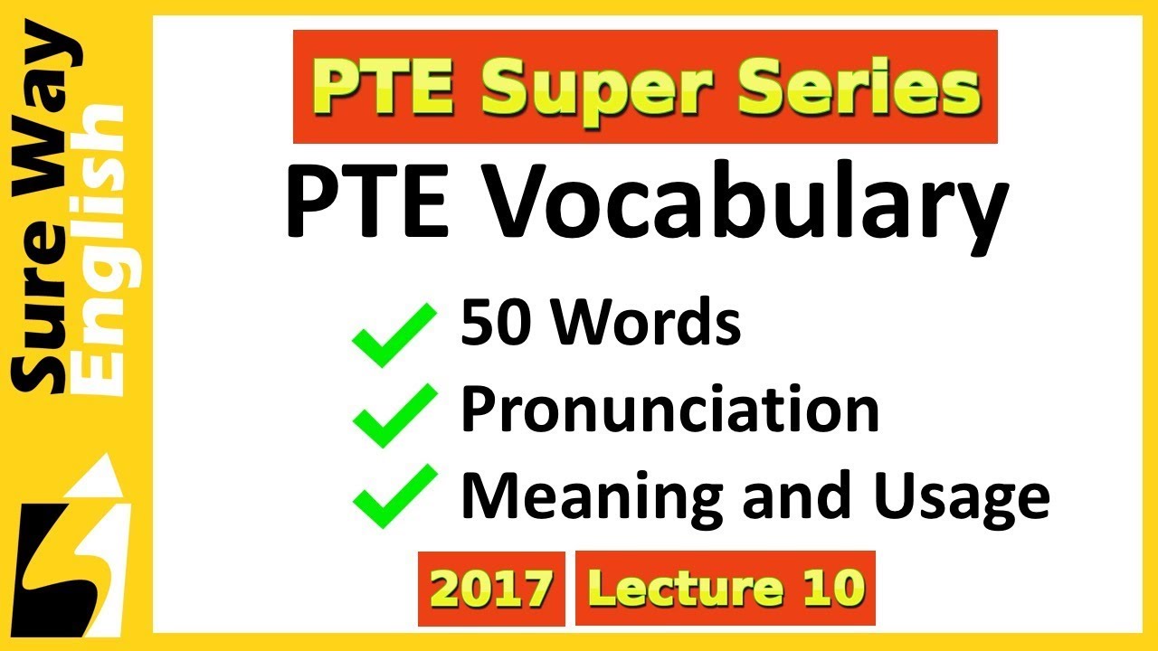 PTE Vocabulary - 50 PTE Words with Meaning Usage and Pronunciation