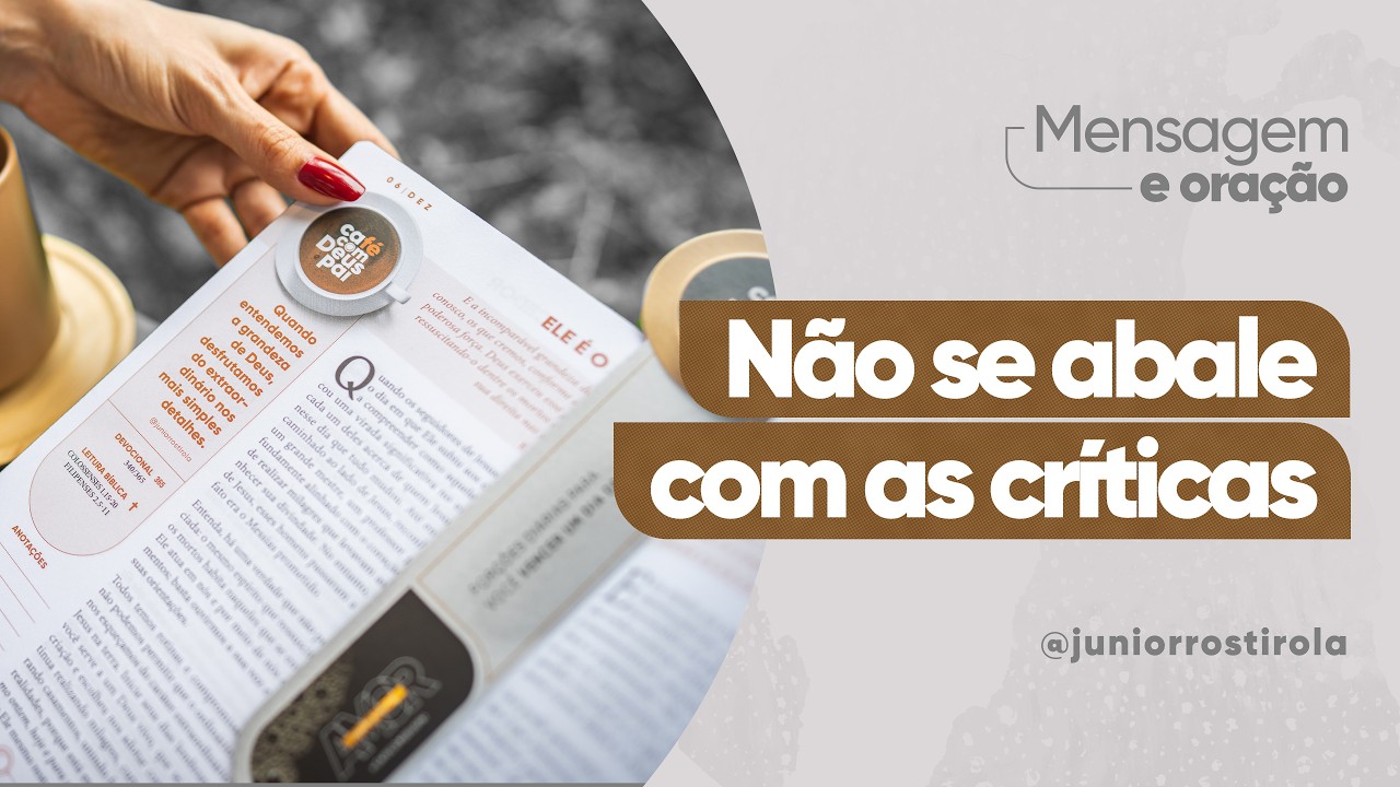 PodCast  Café com Deus Pai | Não Se Abale Com As Críticas