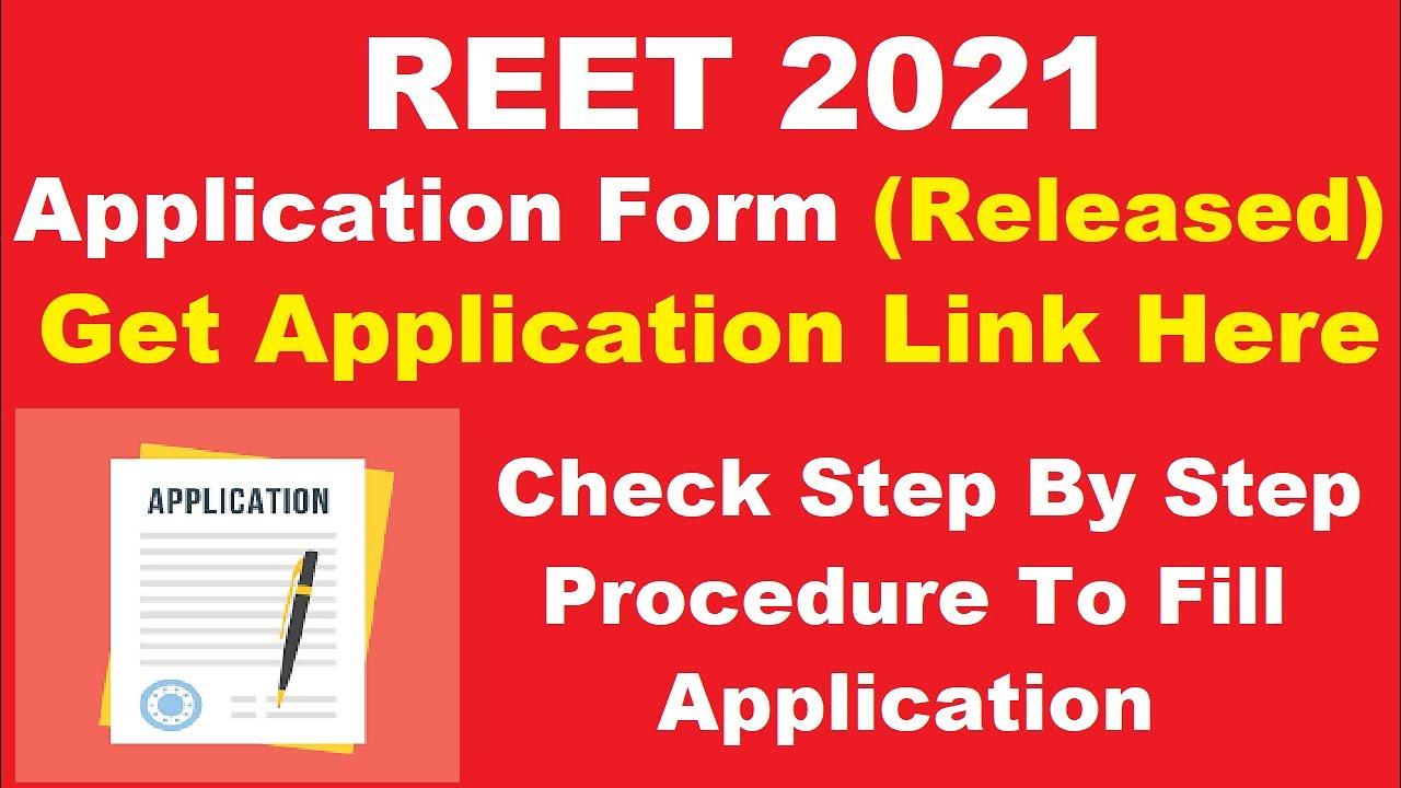 REET 2021 Application Form (Released) -  Know Step By Step Procedure To Fill REET 2021 Application
