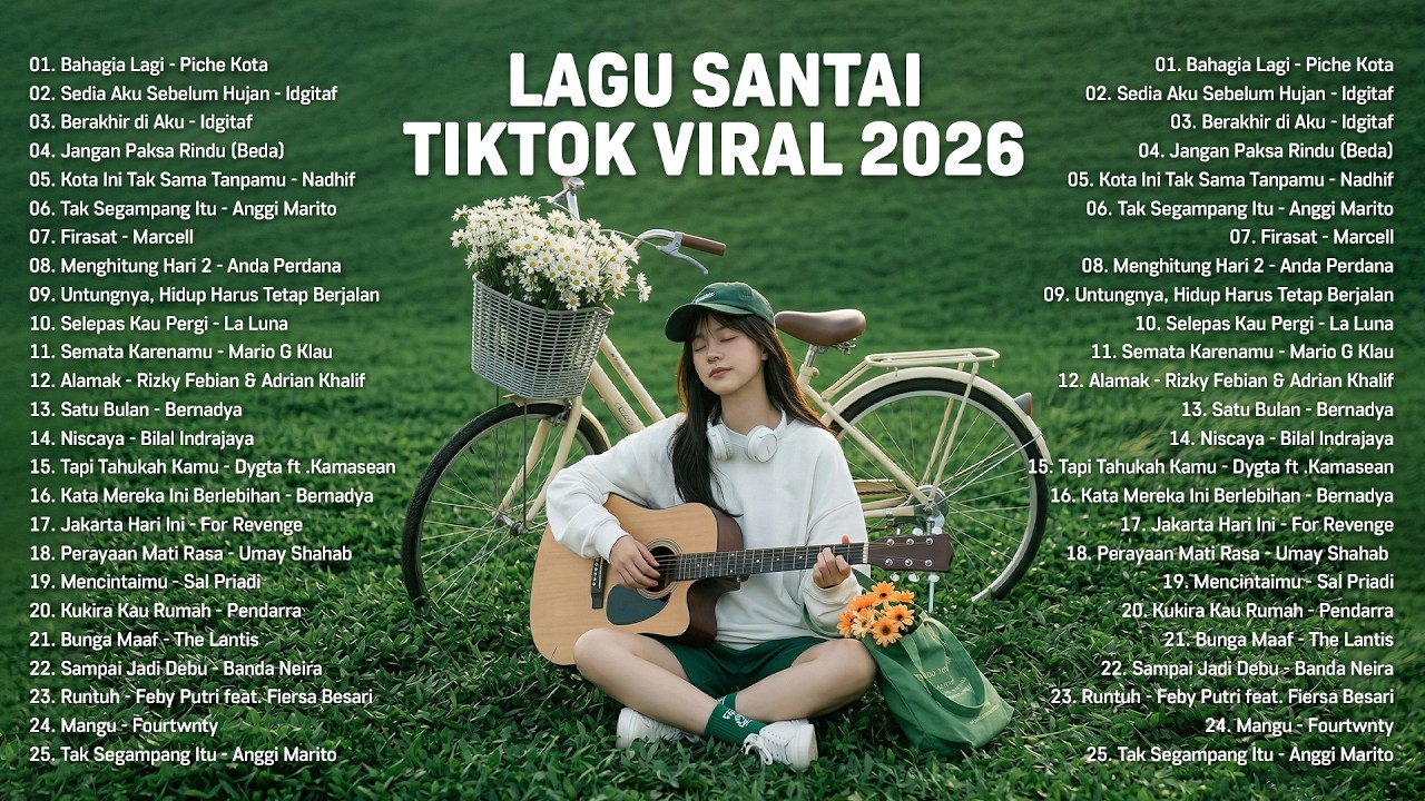 Lagu Santai Viral Tiktok 2026 &mdash; Top Hits Indonesia 2026 | Bahagia Lagi, Sedia Aku Sebelum Hujan #1