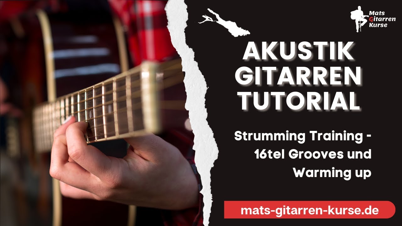 Strumming Training Akustik Gitarre - 16tel Grooves und Warming up