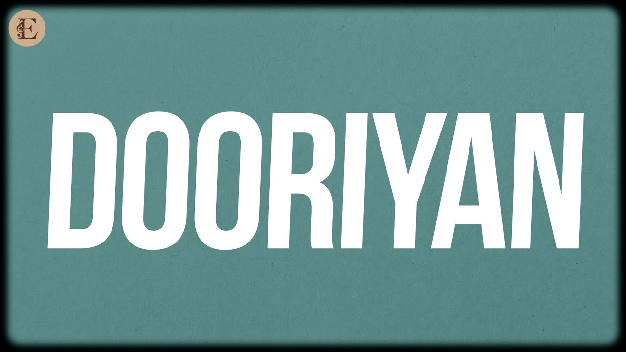 Dooriyan (Lyrics) - Pritam, Mohit Chauhan