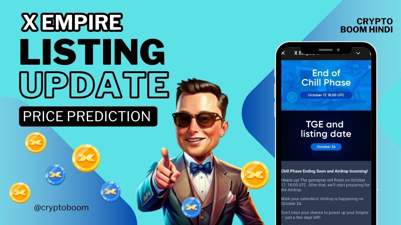 X Empire listing update and price kya hoga? #xempireairdrop