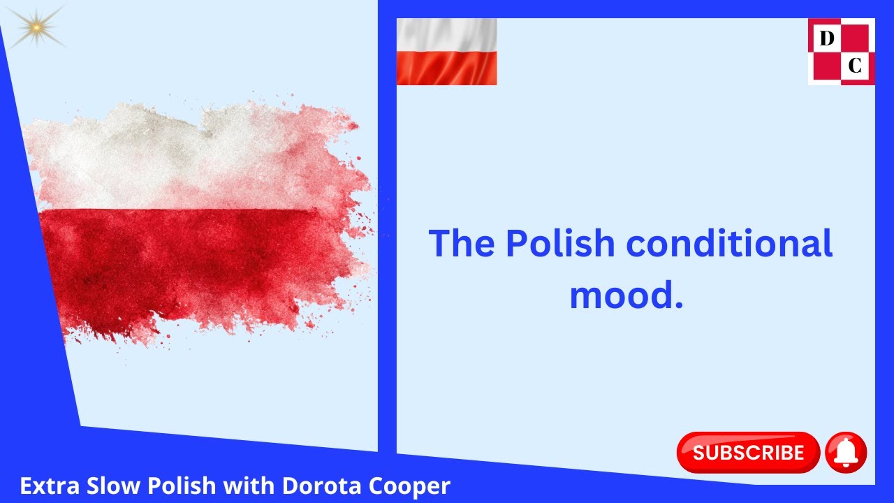 The Polish conditional mood. Tryb warunkowy.