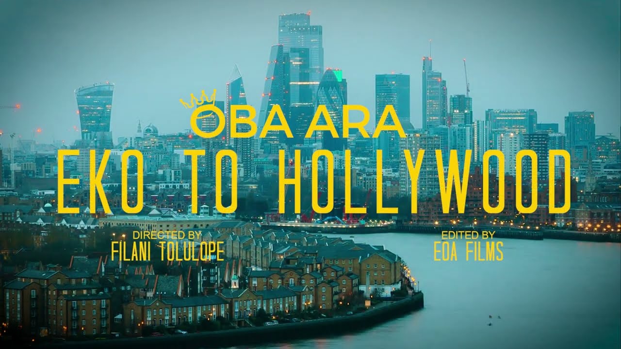 OBA ARA - EKO TO HOLLYWOOD