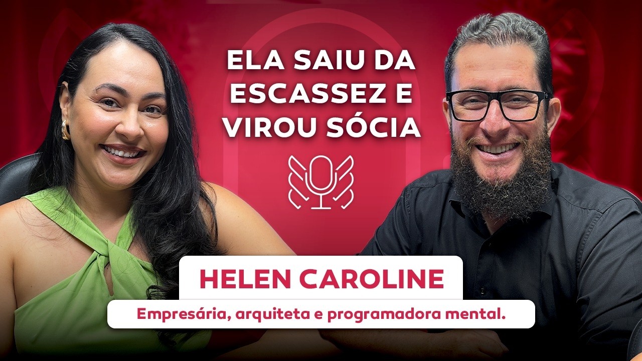 DA ESCASSEZ À EXPANSÃO: COMO CAROL CONSTRUIU MENTALIDADE E AUTORIDADE - #016