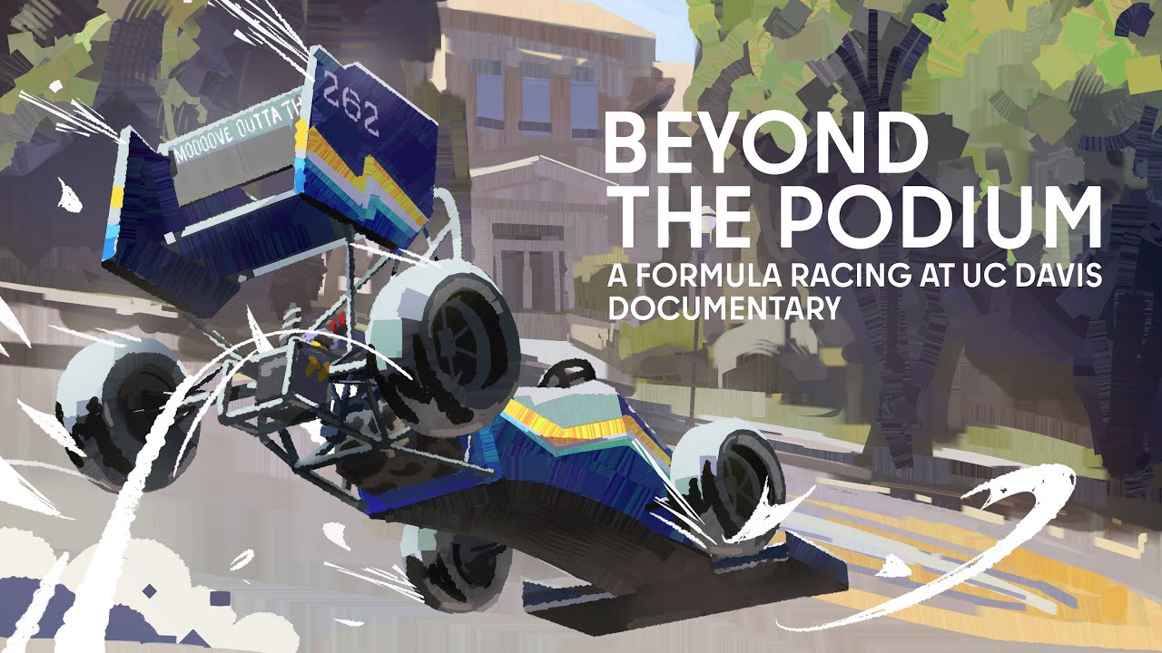 Beyond the Podium: A Formula Racing at UC Davis Documentary