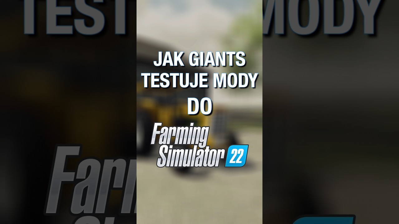Jak GIANTS testuje MODY na MODHUB?! #shorts #fs22 #farmingsimulator22 #mod #modhub