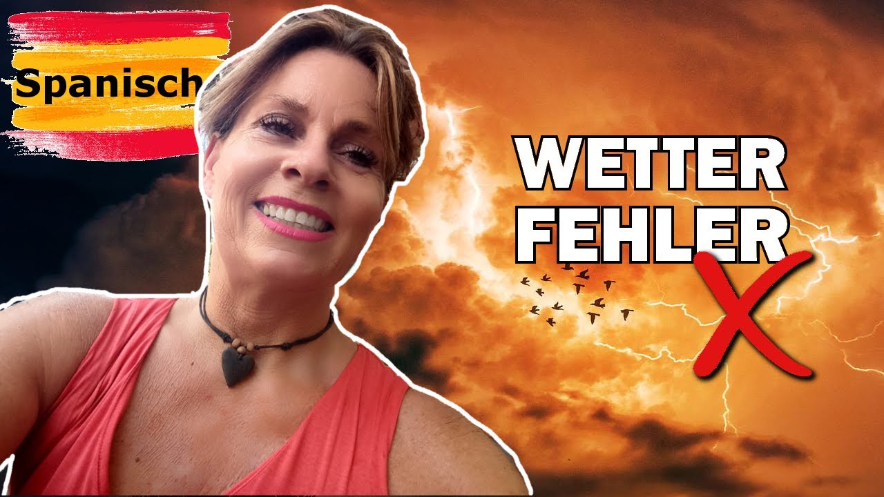 Spanisch: Alle Schüler bilden diese Sätze FALSCH  [Das Wetter] 40 Sätze - mit span. Untertiteln