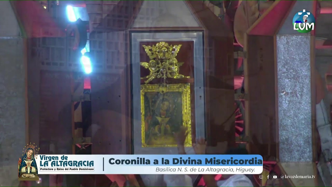Coronilla a La Divina Misericordia, - EN VIVO - Desde La Basílica De Higüey, (13-01-2026).