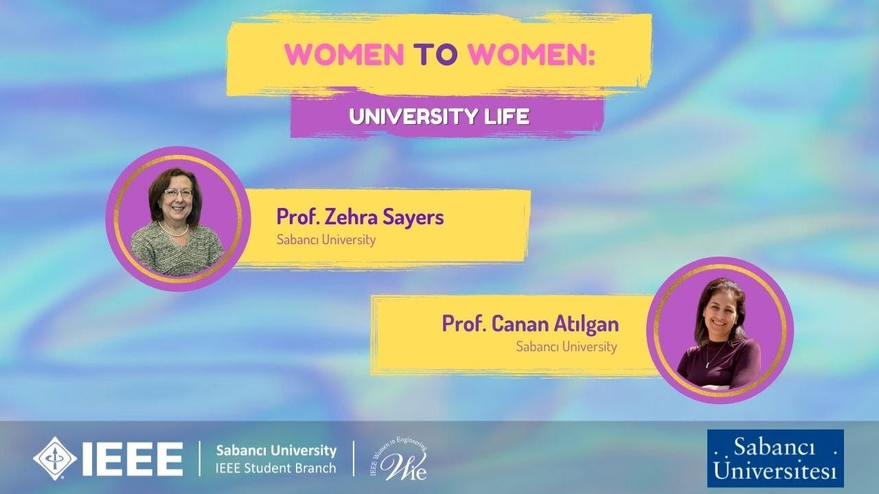 Women to Women: University Life - Prof. Dr. Zehra Sayers & Prof. Dr. Canan Atılgan