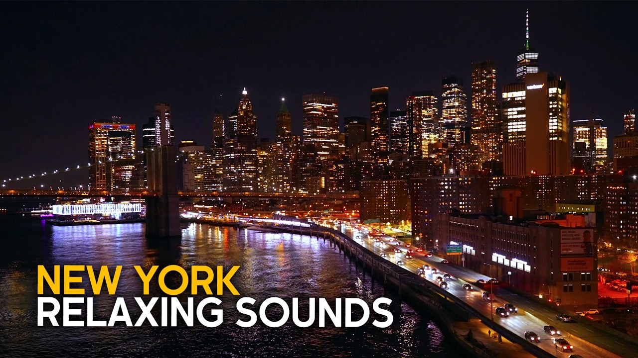 Night in New York - Relaxing Soundscape of Manhattan