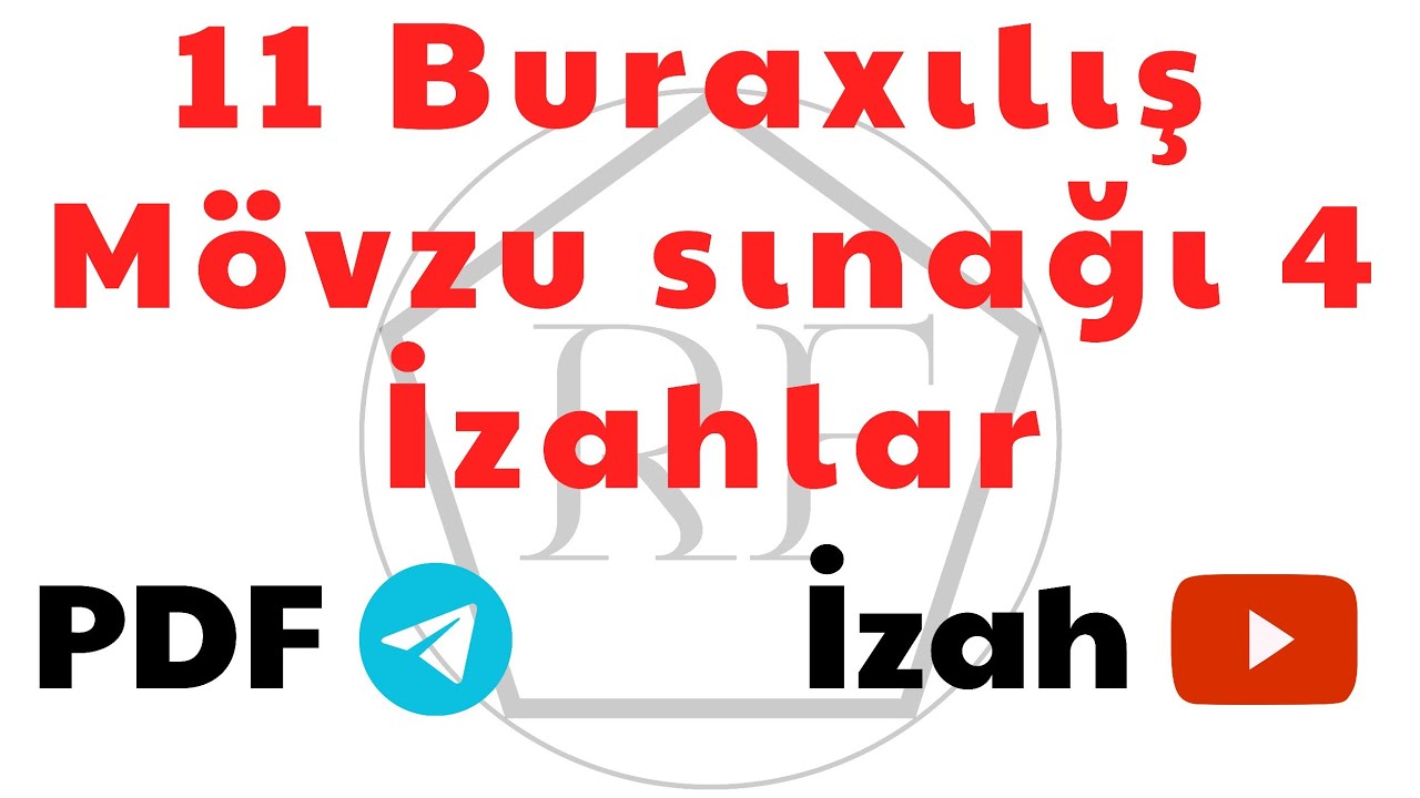 11 Buraxılış Mövzu Sınağı 4 İzahlar | Riyaziyyat RF | Rəhim Müəllim Fərzili