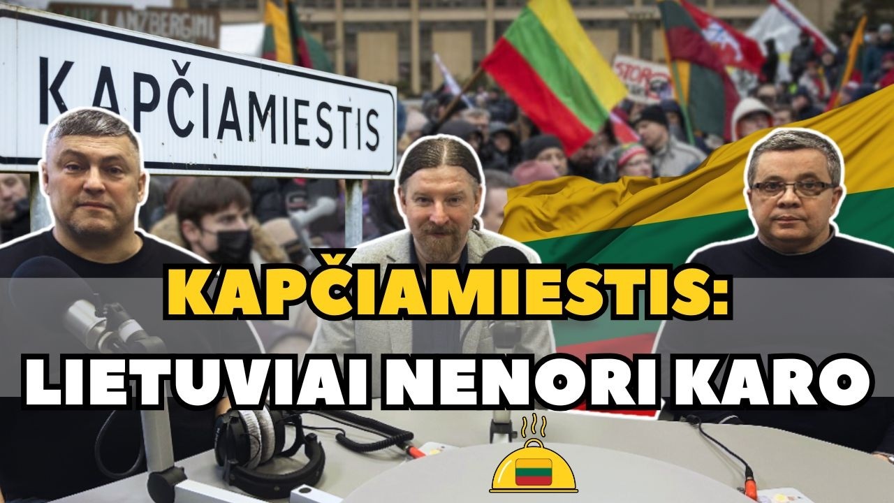 🇱🇹 Kapčiamiestis: lietuviai nenori karo | Karšti cepelinai