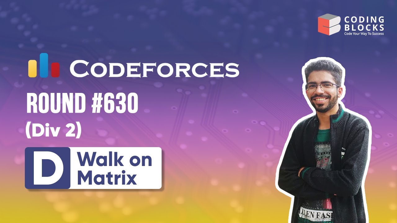 Codeforces Round 630, 1332 D- Walk on Matrix | Competitive Coding