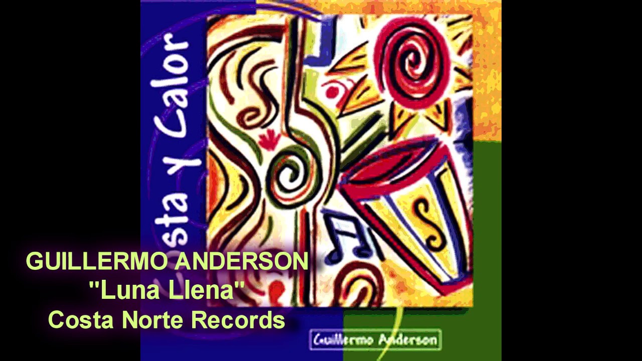 Guillermo Anderson - Luna Llena (Audio)