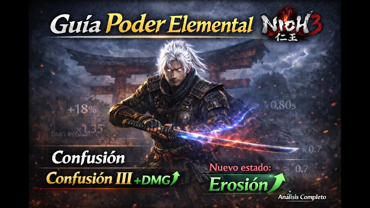 Nioh 3 💥Gu&iacute;a Poder Elemental &ndash; Confusi&oacute;n III +DMG &uarr; y Nuevo Estado Erosi&oacute;n🟢