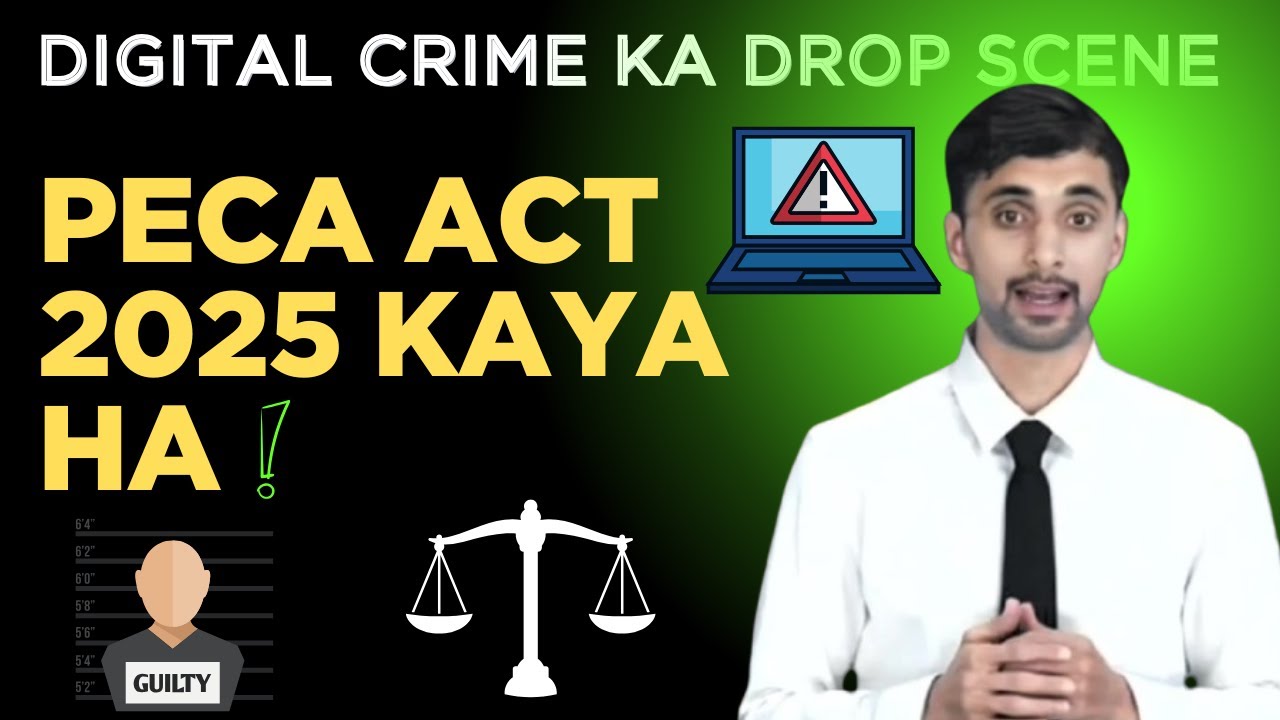 What is PICA Act 2025? | Complete Guide to Pakistan&rsquo;s Cyber Crime Laws by Nasir Kayani