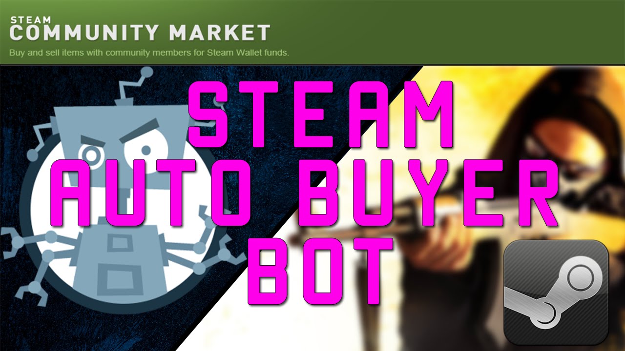 Bot na automatyczne kupowanie item&oacute;w na Steam Market | Steam Market Autobuyer