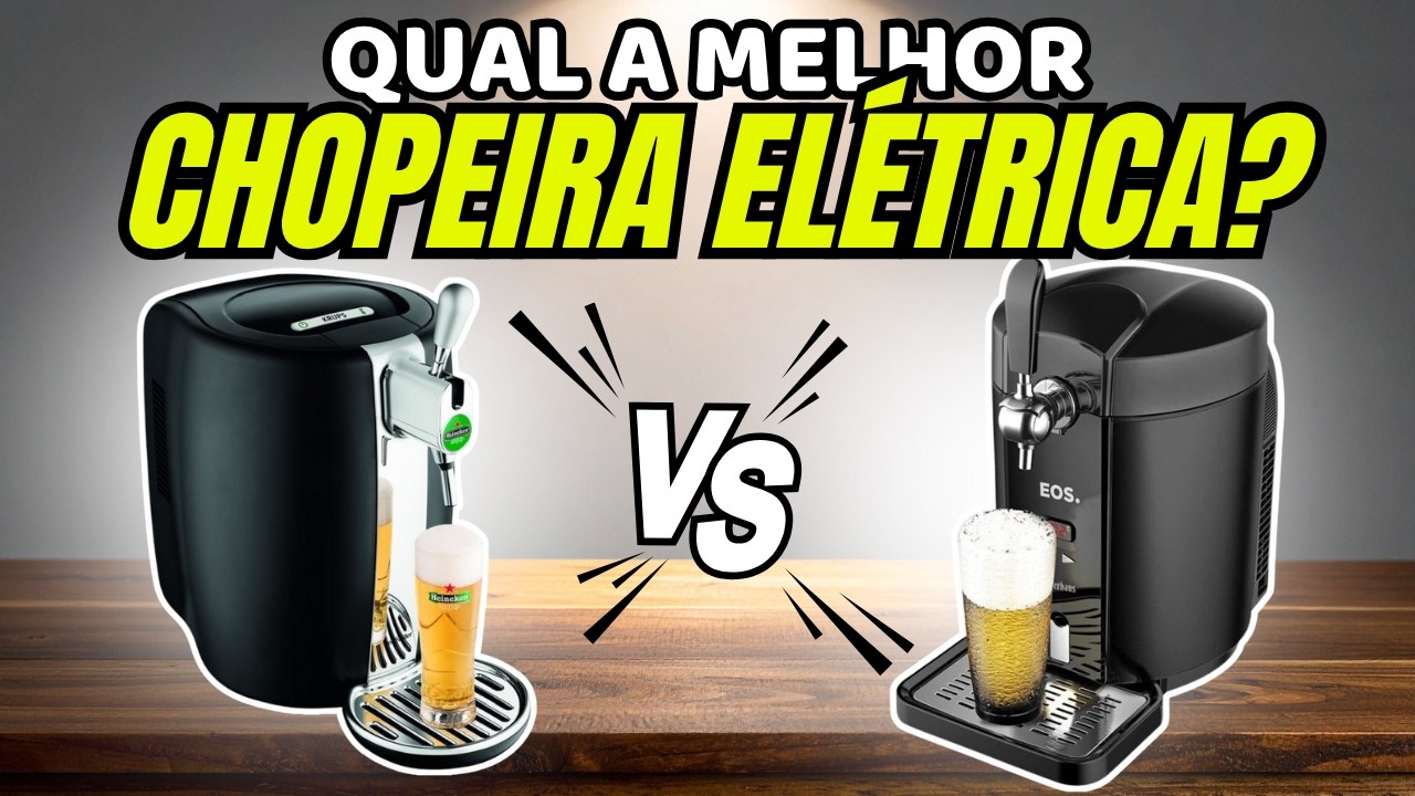 🎉Qual a melhor CHOPEIRA ELÉTRICA? KRUPS vs EOS:  🏆Chopp de Bar na sua casa / Chopeiras 2025