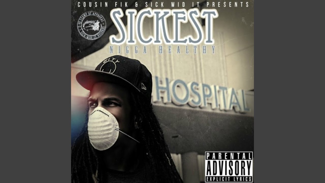 Sickest Nigga Healthy (feat. Db tha General)